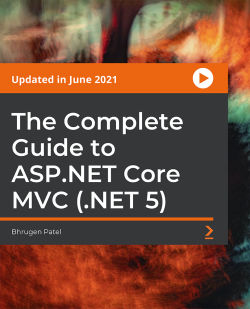 Packt - The Complete Guide to ASPDotNET Core MVC DotNET 5