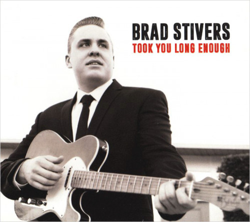 Brad Stivers - Took You Long Enough (2017) [lossless]