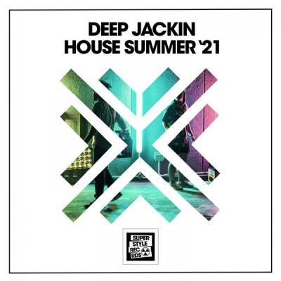 Various Artists   Deep Jackin House Summer '21 (2021)