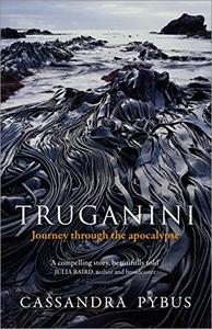 Truganini Journey Through the Apocalypse