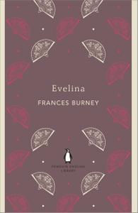 Evelina (The Penguin English Library)