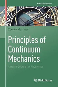 Principles of Continuum Mechanics A Basic Course for Physicists 