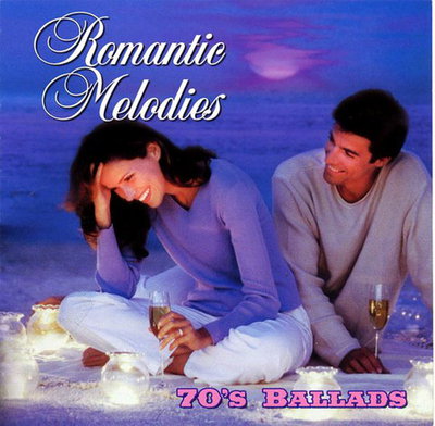 V. A. - Romantic Melodies - 70's Ballads (2004)