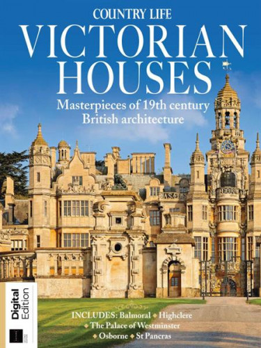 Country Life: Great Victorian Houses – 2nd Edition 2021