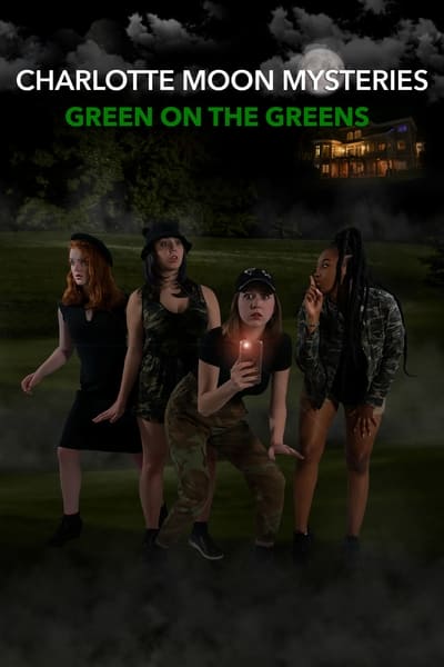 Charlotte Moon Mysteries-Green On The Greens (2021) 720p WEBRip x264 AAC-YiFY