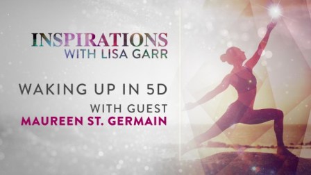 Waking Up in 5D with Maureen St. Germain