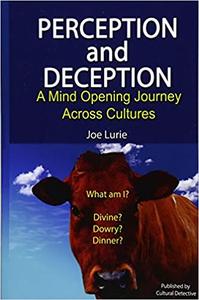 Perception and Deception A Mind-Opening Journey Across Cultures