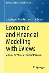 Economic and Financial Modelling with EViews A Guide for Students and Professionals 