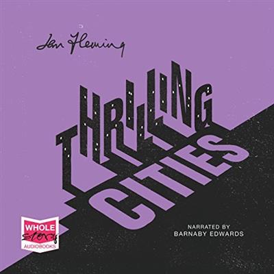 Thrilling Cities [Audiobook]