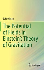 The Potential of Fields in Einstein`s Theory of Gravitation 