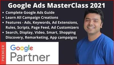 Google Ads Free Class  2021 - Search, Display, Conversion Tracking, Video & Remarketing