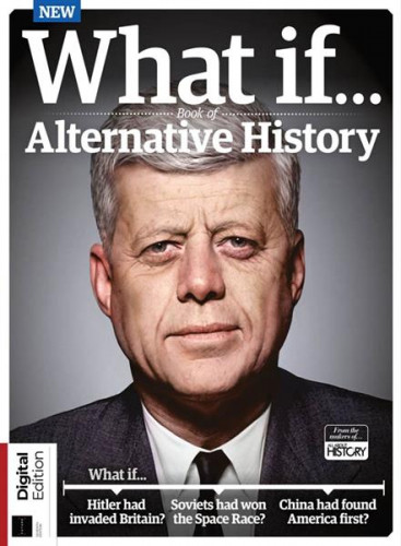 All About History What If – Book of Alternative History Seventh Edition 2021