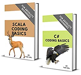 C# And Scala Coding Basics For Absolute Beginners