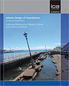 Seismic Design of Foundations Concepts and applications