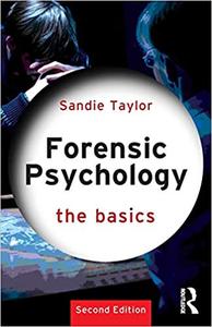 Forensic Psychology The Basics Ed 2