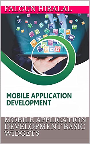 Mobile Application Development Basic Widgets