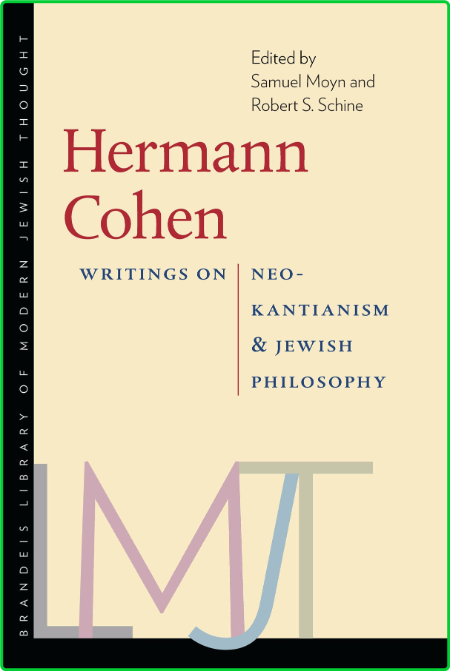 Hermann Cohen - Writings on Neo-Kantianism and Jewish Philosophy