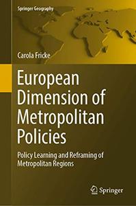 European Dimension of Metropolitan Policies Policy Learning and Reframing of Metropolitan Regions 