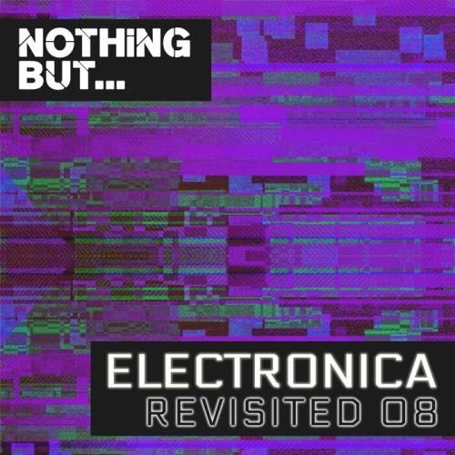 Nothing But... Electronica Revisited, Vol. 08 (2021)
