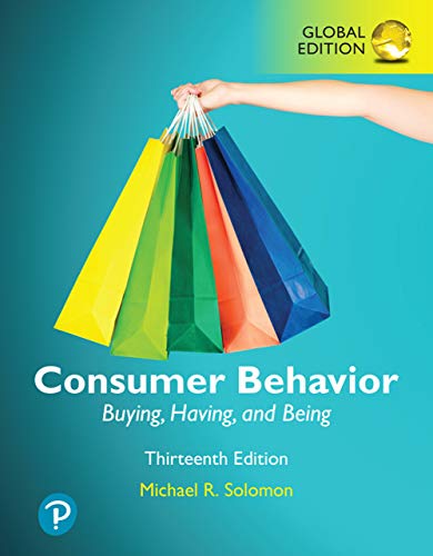 Consumer Behavior Buying, Having, and Being, Global Edition, 13th Edition