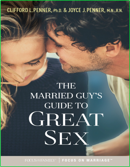 The Married Guys Guide To Great Sex