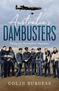 Australia's Dambusters Flying into Hell with 617 Squadron