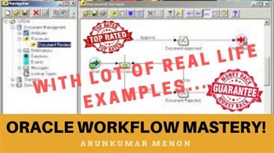 Arunkumar Menon - Oracle Workflow Champion Course- Beginner to Advanced Level