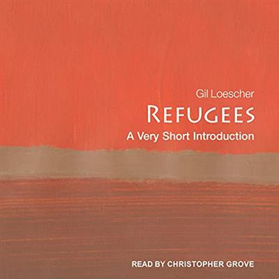 Refugees A Very Short Introduction [Audiobook]