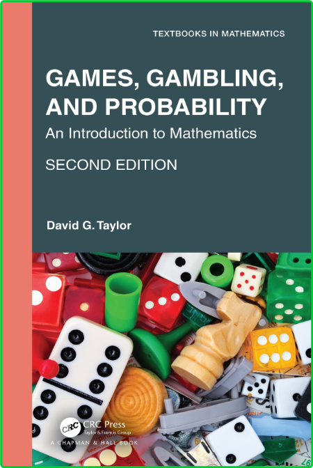 Games, Gambling, and Probability An Introduction to Mathematics
