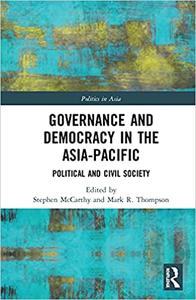 Governance and Democracy in the Asia-Pacific Political and Civil Society
