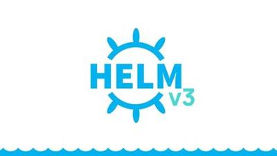 Udemy - Helm 3 - Package Manager For Kubernetes