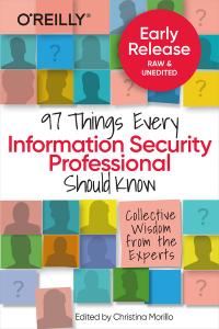 97 Things Every Information Security Professional Should Know