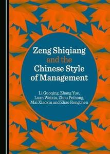 Zeng Shiqiang and the Chinese Style of Management