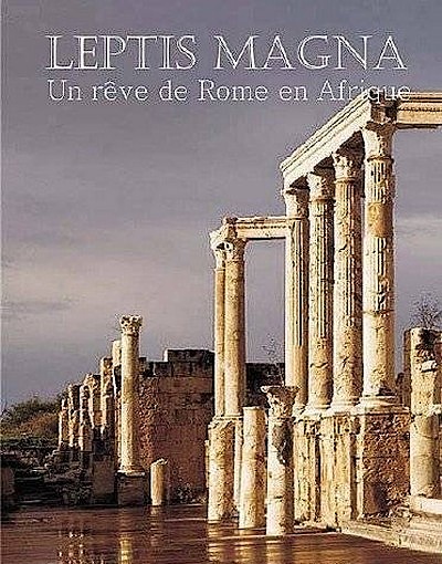 Африканские сны о Риме / Leptis Magna. Un reve de Rome en Afrique (2010) SATRip