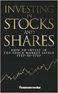 Investing in stocks and shares How to invest in the stock market safely step-by-step