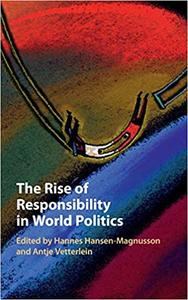 The Rise of Responsibility in World Politics
