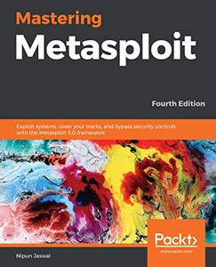 Mastering Metasploit, , 4th Edition (repost)