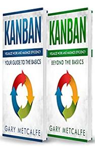 Kanban 2 Books in 1- Visualize Work and Maximize Efficiency