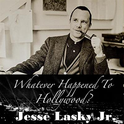 Whatever Happened to Hollywood [Audiobook]