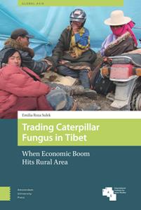 Trading Caterpillar Fungus in Tibet  When Economic Boom Hits Rural Area