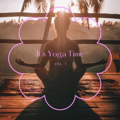 Various Artists - It's Yoga Time Vol. 1 (2021)