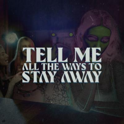 Various Artists - Tell Me All The Ways To Stay Away (2021)