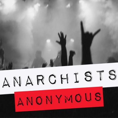 Various Artists - Anarchists Anonymous (2021)