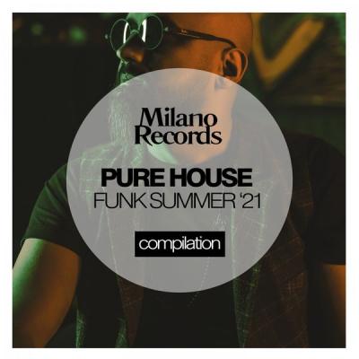 Various Artists - Pure House Funk Summer '21 (2021)
