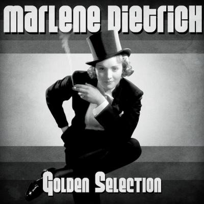 Marlene Dietrich - Golden Selection  (Remastered) (2021)