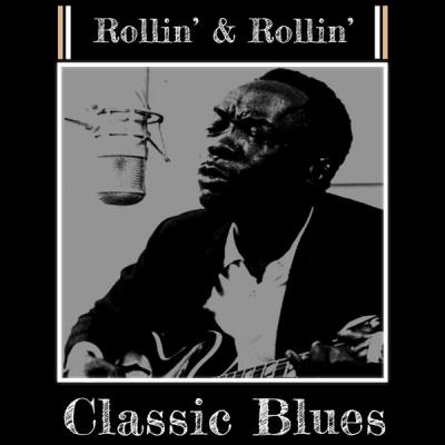 Various Artists - Rollin' and Rollin' (2021)