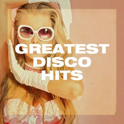 Various Artists - Greatest Disco Hits (2021)