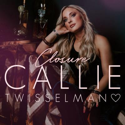 Callie Twisselman - Closure (2021)