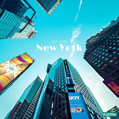 Various Artists - New York Jazz Lounge (2021)