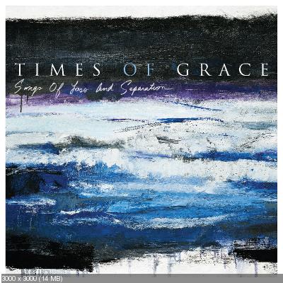 Times Of Grace - Songs of Loss and Separation (2021)